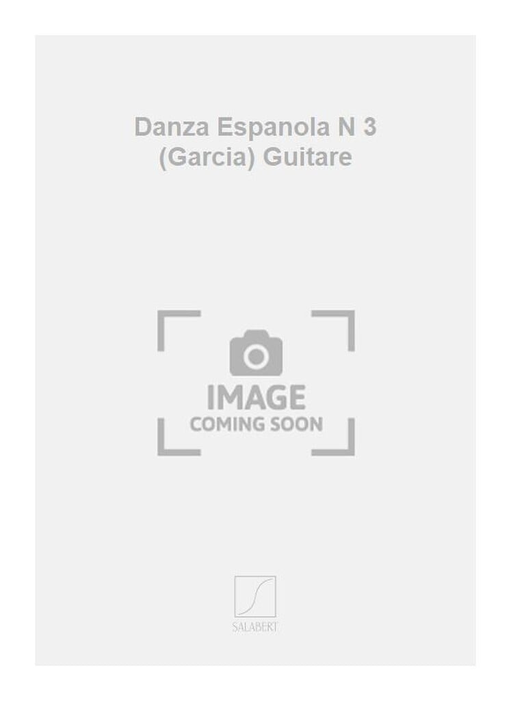 Danza Espanola N 3 (Garcia) Guitare